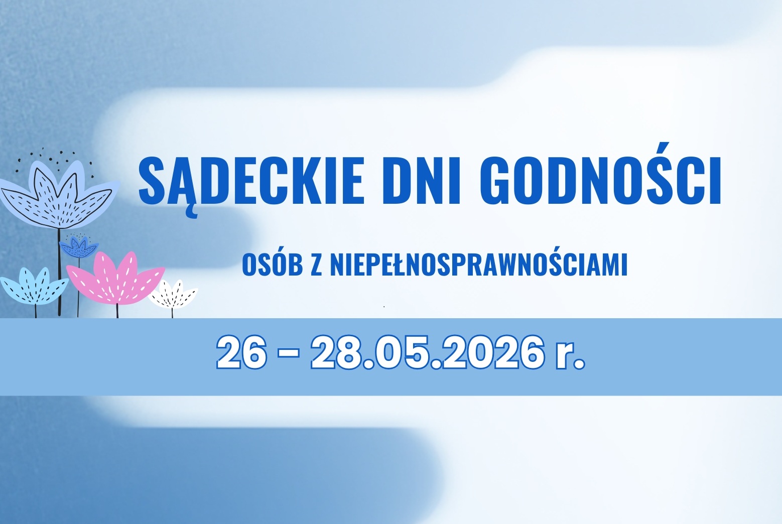 IV. Sądeckie Dni Godności Osób z Niepełnosprawnościami